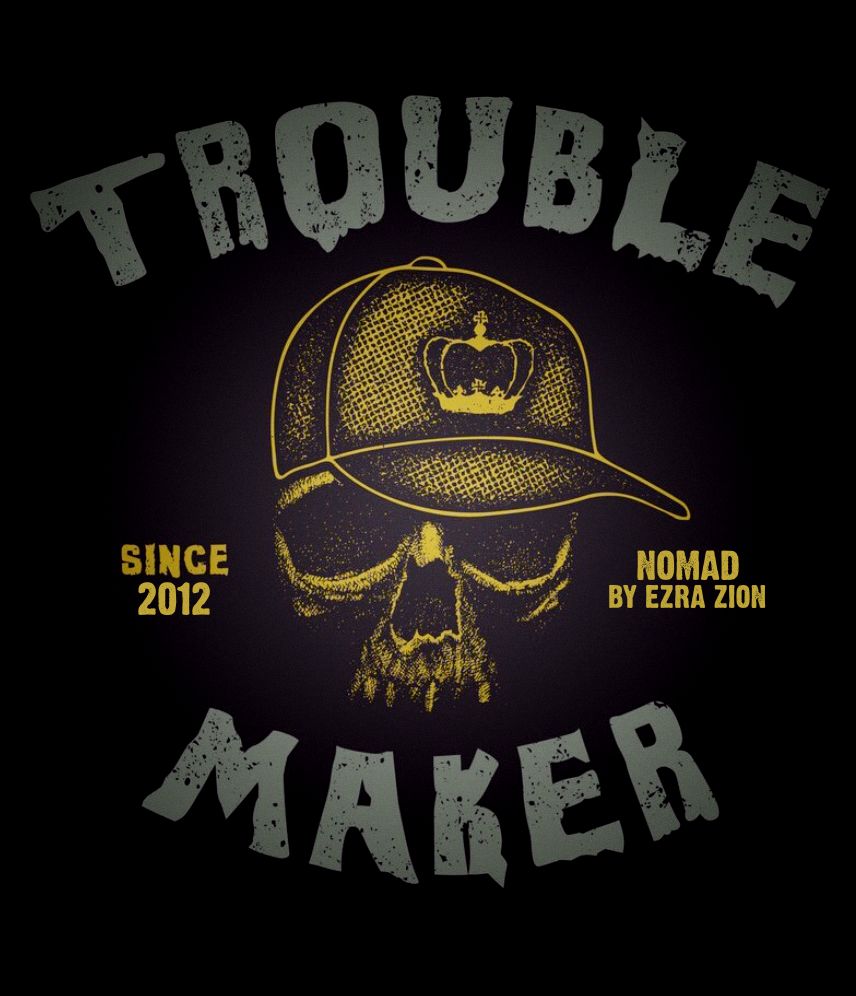 TROUBLE MAKER